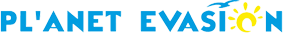 PL'ANET EVASION